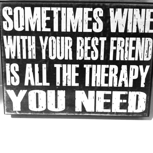 Sometimes Wine home decor sign - Picture 1 of 5